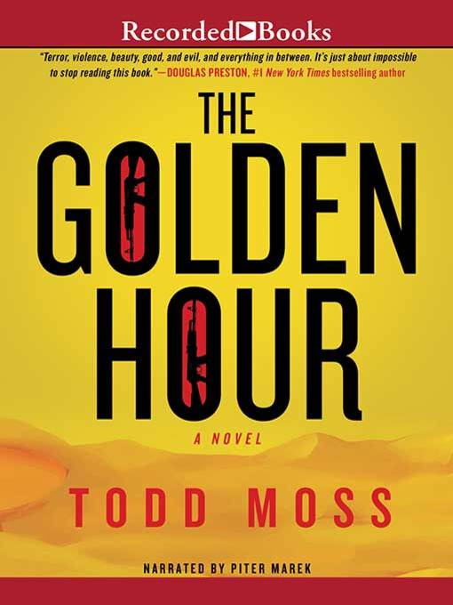 Title details for The Golden Hour by Todd Moss - Available